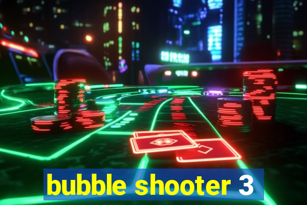 bubble shooter 3